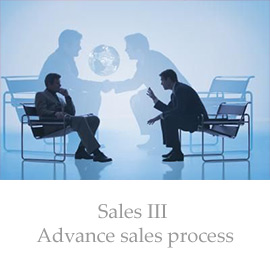  Sales III – Advance sales process